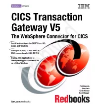CICS Transaction Gateway V5 the Websphere Connector for CICS