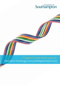 Connect to Your Future Success Information Technology, Science and Engineering Fair 2015 Contents