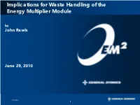 Implications for Waste Handling of the Energy Multiplier Module