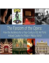 The Fandom of the Opera