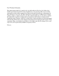 Dear Workshop Participants, This Paper Reports Results of a Vignette