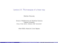 Lecture 2.5: the Transpose of a Linear Map