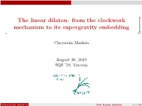 The Linear Dilaton: from the Clockwork Mechanism to Its Supergravity Embedding