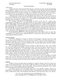 Chinese Philosophies Confucianism Confucius Lived in China During the Zhou Dynasty, When There Was Mass Disorder and Degrading Moral Standards