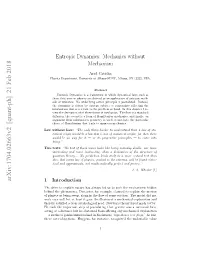 Entropic Dynamics (ED) Provides a Framework for Deriving Dynamical Laws As an Application of Entropic Methods [14]-[17]