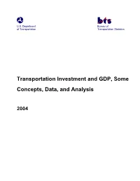 Transportation Investment and GDP, Some Concepts, Data, and Analysis