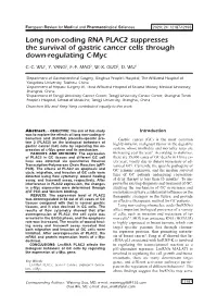 Long Non-Coding RNA PLAC2 Suppresses the Survival of Gastric Cancer Cells Through Down-Regulating C-Myc