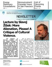 NEWSLETTER Lecture by Slavoj Žižek: More Alienation, Please! A