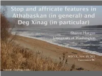 Stop and Affricate Features in Athabaskan
