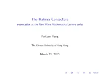 The Kakeya Conjecture Presentation at the New Wave Mathematics Lecture Series