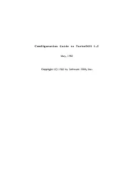 Configuration Guide to Turbodos 1.2 May, 1982 Copyright (C) 1982