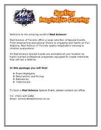 Mad Science of Toronto Offers a Large Selection of Special Events. From