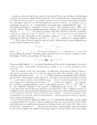 Quantum Mechanics, Schrodinger Operators and Spectral Theory