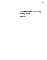Upstream Petroleum Industry Flaring Guide -XQH ALBERTA ENERGY and UTILITIES BOARD GUIDE SERIES