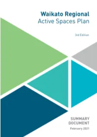 Waikato Regional Active Spaces Plan SUMMARY Document – December 2020 1