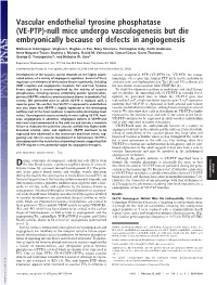 Vascular Endothelial Tyrosine Phosphatase (VE-PTP)-Null Mice Undergo Vasculogenesis but Die Embryonically Because of Defects in Angiogenesis