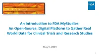 An Introduction to FDA Mystudies: an Open-Source, Digital Platform to Gather Real World Data for Clinical Trials and Research Studies