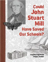 Could John Stuart Mill Have Saved Our Schools?