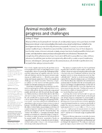 Animal Models of Pain: Progress and Challenges