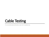 Cable Testing TELECOMMUNICATIONS and NETWORKING Analog Signals