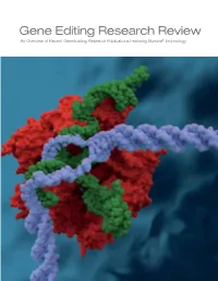 Gene Editing Research Review an Overview of Recent Gene Editing Research Publications Featuring Illumina® Technology TABLE of CONTENTS