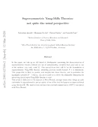 Supersymmetric Yang-Mills Theories: Not Quite the Usual Perspective