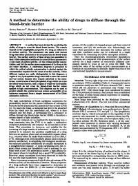 A Method to Determine the Ability of Drugs to Diffuse Through the Blood-Brain Barrier ANNA SEELIG*T, RUDOLF GOTTSCHLICHI, and RALF M