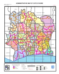 ADMINISTRATIVE MAP of COTE D'ivoire Map Nº: 01-000-June-2005 COTE D'ivoire 2Nd Edition