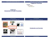 Parallel Processing! 1! CSE 30321 – Lecture 23 – Introduction to Parallel Processing! 2! Suggested Readings! •! Readings! –! H&P: Chapter 7! •! (Over Next 2 Weeks)!