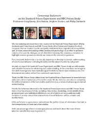Consensus Statement on the Stanford Prison Experiment and BBC Prison Study Professors Craig Haney, Alex Haslam, Stephen Reicher, and Philip Zimbardo