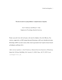 Context and Negation 1 the Role of Context in Young Children's Comprehension of Negation Ann E. Nordmeyer and Michael C. Frank