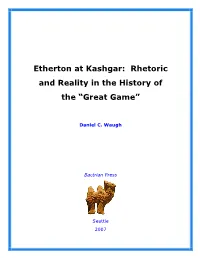 Etherton at Kashgar: Rhetoric and Reality in the History of the “Great Game”