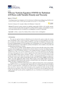 Viscous Vorticity Equation (VISVE) for Turbulent 2-D Flows with Variable Density and Viscosity