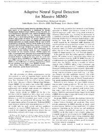 Adaptive Neural Signal Detection for Massive MIMO Mehrdad Khani, Mohammad Alizadeh, Jakob Hoydis, Senior Member, IEEE, Phil Fleming, Senior Member, IEEE