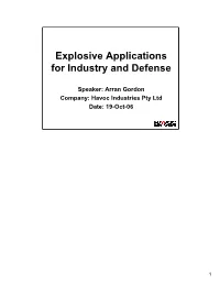 Explosive Applications for Industry and Defense