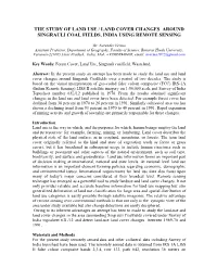 The Study of Land Use / Land Cover Changes Around Singrauli Coal Fields, India Using Remote Sensing