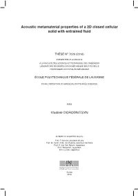 Acoustic Metamaterial Properties of a 2D Closed Cellular Solid with Entrained Fluid