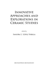 Innovative Approaches and Explorations in Ceramic Studies
