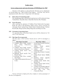 Traffic Advice Service Enhancement and Route Diversion of NWFB Route No. 796P Members of the Public Are Advised That the Followi