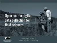 Open Source Digital Data Collection for Field Sciences