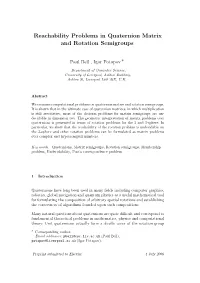 Reachability Problems in Quaternion Matrix and Rotation Semigroups