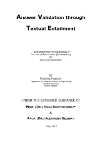 Answer Validation Through Textual Entailment Synopsis