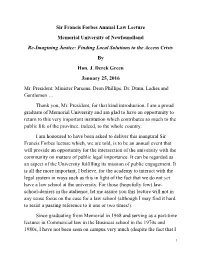 Sir Francis Forbes Annual Law Lecture Memorial University of Newfoundland Re-Imagining Justice: Finding Local Solutions to the Access Crisis by Hon