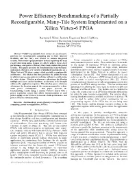 Power Efficiency Benchmarking of a Partially Reconfigurable, Many-Tile System Implemented on a Xilinx Virtex-6 FPGA
