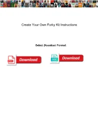 Create Your Own Forky Kit Instructions