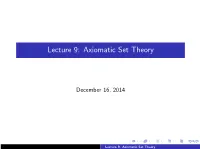Lecture 9: Axiomatic Set Theory