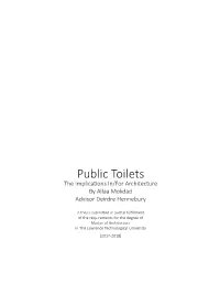 Public Toilets the Implications In/For Architecture by Allaa Mokdad Advisor Deirdre Hennebury