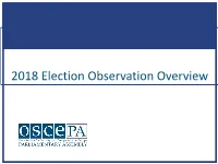 Election Observation Overview Election Observation 2018 Missions’ Overview