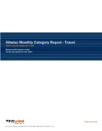 Hitwise Monthly Category Report - Travel Hitwise Custom Report for Travel Based on US Internet Usage for the the Month of July, 2007