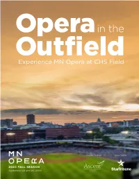 In the Outfield Experience MN Opera at CHS Field